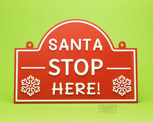 Santa Stop Here Sign